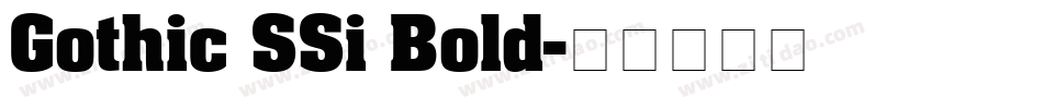 Gothic SSi Bold字体转换